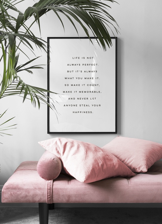 – Minimalistic text print with a text about making life memorable