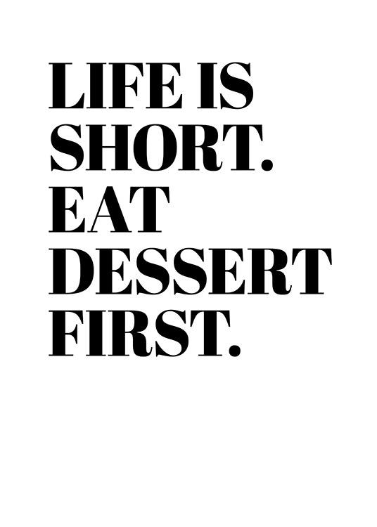 Eat Dessert First Poster Dessert first