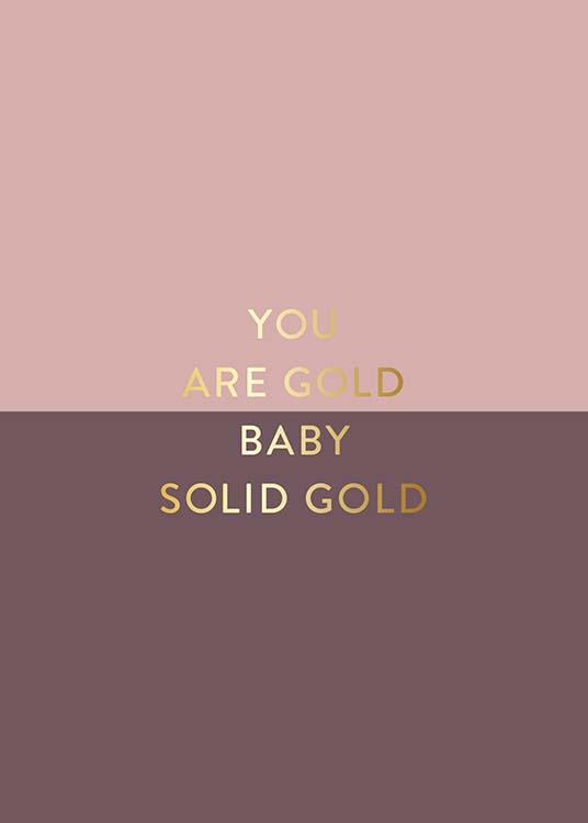 You Are Gold Pink Poster